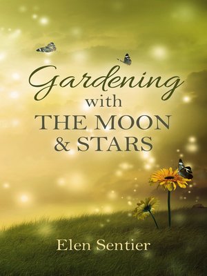 cover image of Gardening with the Moon & Stars